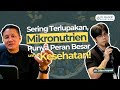Sering Terlupakan, Mikronutrien Justru Punya Peran Besar untuk Kesehatan!