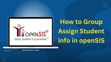 How to Group Assign Student Info in openSIS | Tutorial | #Cloud-based student information system