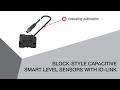 IO-Link Adds Flexibility and Control to Capacitive Smart Sensor