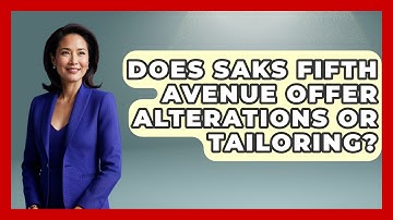 Does Saks Fifth Avenue Offer Alterations Or Tailoring? - The Sharp Dressed Gent