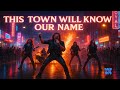 Back To The 80's - This Town Will Know Our Name