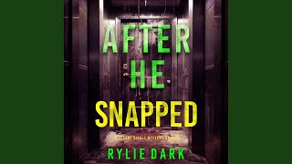 Chapter 102 - After He Snapped (A Sloane Riddle Suspense Thriller—Book Three)