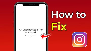 fix an unexpected error occurred instagram | an unexpected error occurred please try again later