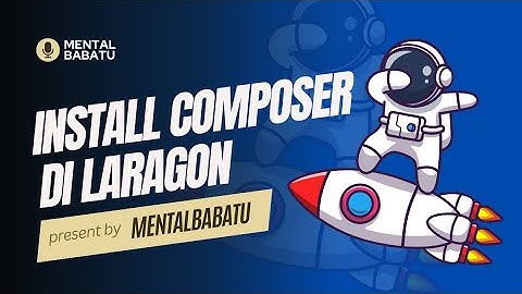 Cara Install Composer di Laragon untuk Pengembangan PHP