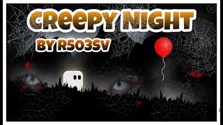 Creepy Night by R503Sv (Me) | Halloween Level