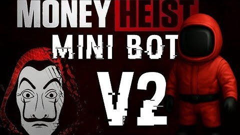 HOW TO DEPLOY MONEY HEIST (mini Bot V2) WhatsApp Bot | NEW METHOD UNLOCKED 