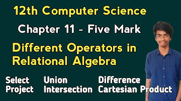 12th Computer Science | Different Operators in Relational algebra | Chap 11 important 5 mark | Tamil