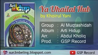 KASET PITA • Ya Uhailal Hub by Al Muqtashidah Langitan (With Text)
