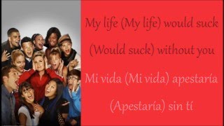 Glee: My Life Would Suck Without You (Lyrics + Español)