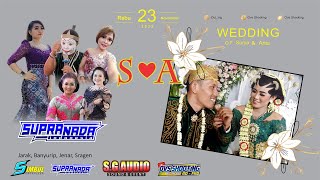 Live Supranada indonesia - Wedding Surya dengan  Anis, Jarak 23 November 2022