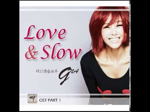 지나 (+) Love & Slow