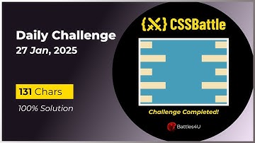 CSS Battle 100% Solution | Daily Challenge (Jan 27, 2025) | Learn HTML & CSS