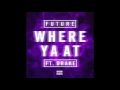 Future - Where Ya At Ft. Drake (Official Instrumental)