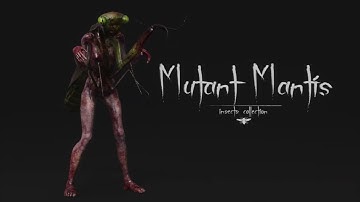 Mutant Mantis | Insects Collection | Unreal Engine 4/5 (FAB) and Unity horror character