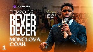 Time to Flourish Monclova 2026 | Day 1 | Prophet Emanuel Garcia | Conexión Church Monclova