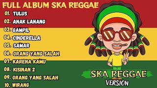 Tulus Versi Ska Reggae || Full Album  Reggae Terbaru 2024