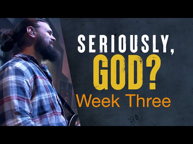 Seriously, God | Week 3 | Full Mass for March 13