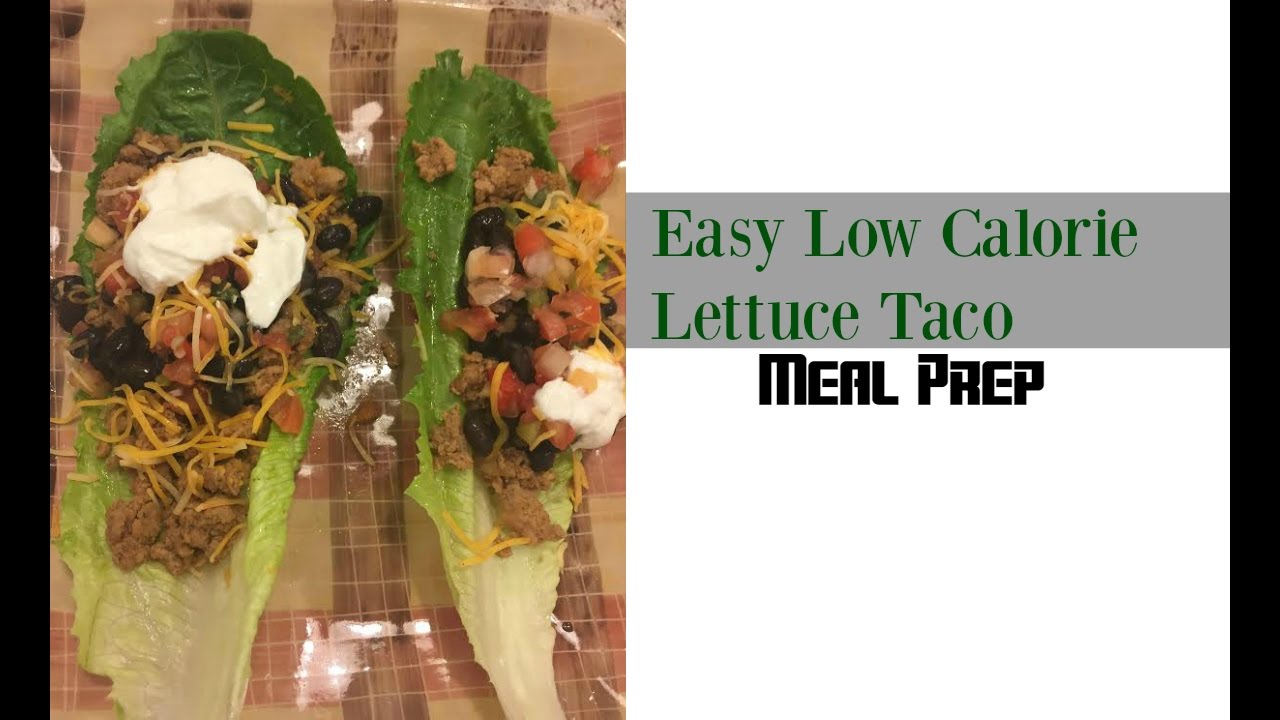Easy Low Calorie Lettuce Taco Meal Prep YouTube