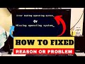 How To Fixed Computer Error Loading Operating System Problem In Windows 7 Or Windows 10