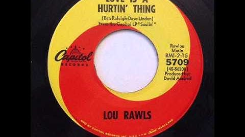 Love Is A Hurtin Thing  - Lou Rawls