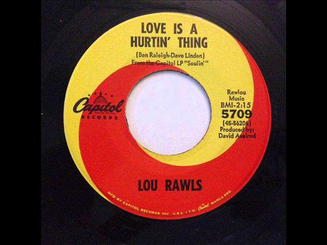 LOU RAWLS - Love Is A Hurtin' Thing