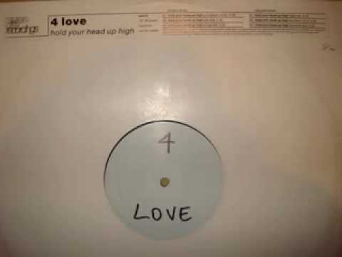 4 Love "Hold Your Head Up High" (CJ's Master Remix)