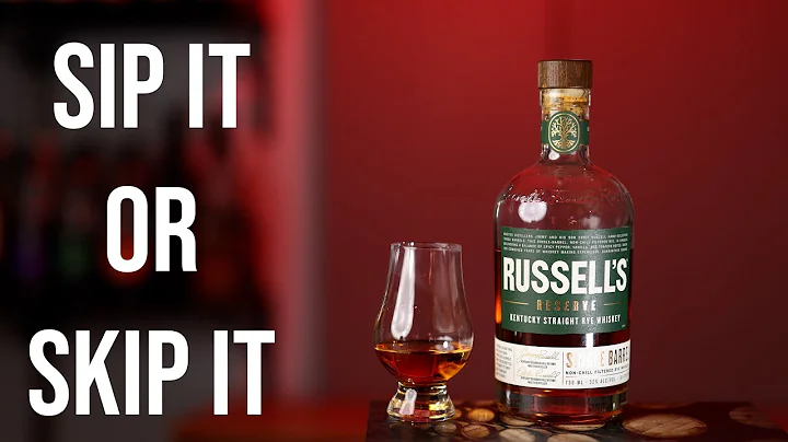 Sip It or Skip It: Russell's Reserve Rye Single Barrel