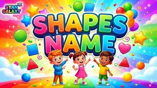 👉 Learn Shapes for Kids | Shapes Name (Circle, Square, Triangle) | Gyan Galaxy