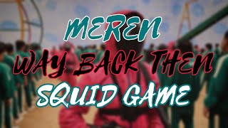 Meren - Way Back Then | Squid Game | Beat | Bass