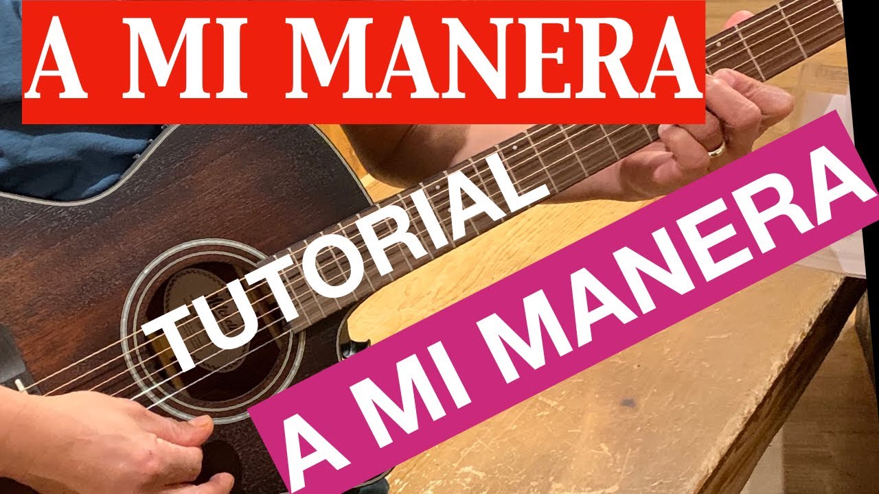 Como Tocar A Mi Manera Tutorial Con Guitarra Acordes Chordify