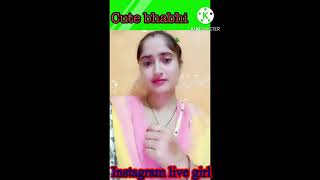 Cute bhabhi Instagram live video @cutebhabhiyoutuber4910 #youtube @instagram