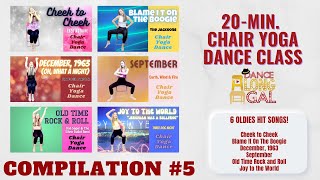 (20~min.) Chair Yoga Dance Class 💃 Compilation #5 🪑The BEST OLDIES songs seated dance workout!