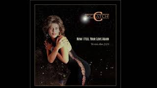 C.C.Catch - Now I Feel Your Love Again