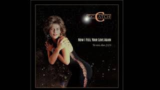 C.c.catch - Now I Feel Your Love Again