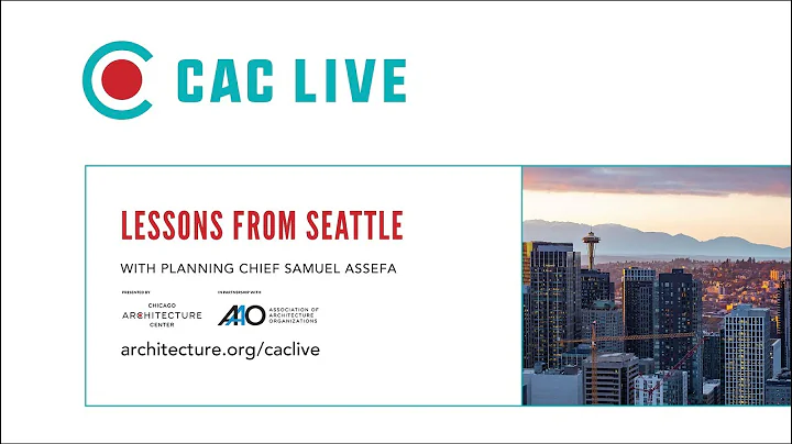 CAC Live: Lessons from Seattle: An Interview with Planning Chief Samuel Assefa