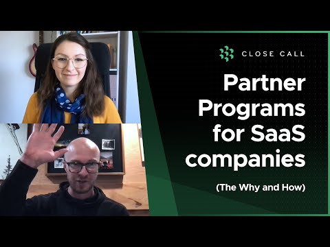 Partner Programs for SaaS companies: The Why & How | Close Call