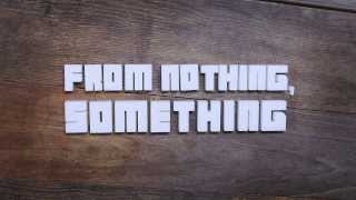 From Nothing, Something - Int'l Release Trailer