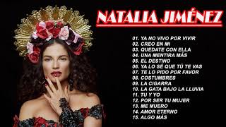 Natalia Jimenez Sus Grandes Exitos 2021 - Las Mejores Canciones De Natalia Jimenez