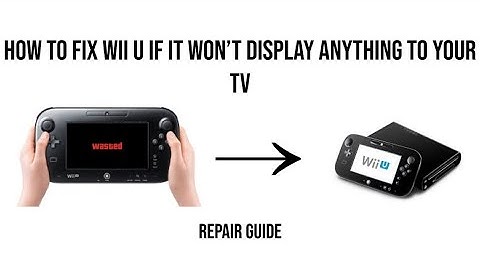 How to fix your WiiU if it won’t display on tv