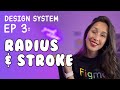 Design System - Radius and Stroke Tokens [Ep 3] | Figma 2025 Variables