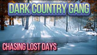 DARK COUNTRY GANG - Chasing Lost Days | Frozen Time Edition | Showroom Partners Entertainment
