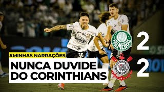 Minhas Narrações - Palmeiras 2-2 Corinthians | Paulistão 2024 - 9ª Rodada