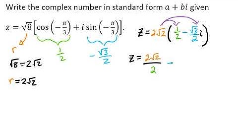 Write the Complex Number From Trigonometric Form to Standard Form Video