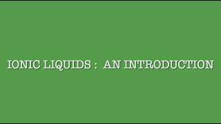 Ionic Liquids: An Introduction