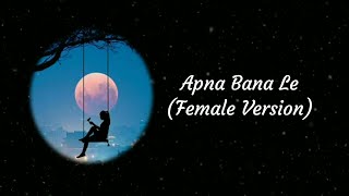 Video thumbnail of "Reply Version of Apna Bana Le || Lyrics"