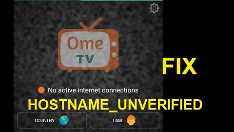 How to fix Something went wrong please try again later HOSTNAME_UNVERIFIED in OmeTV app in  mobile