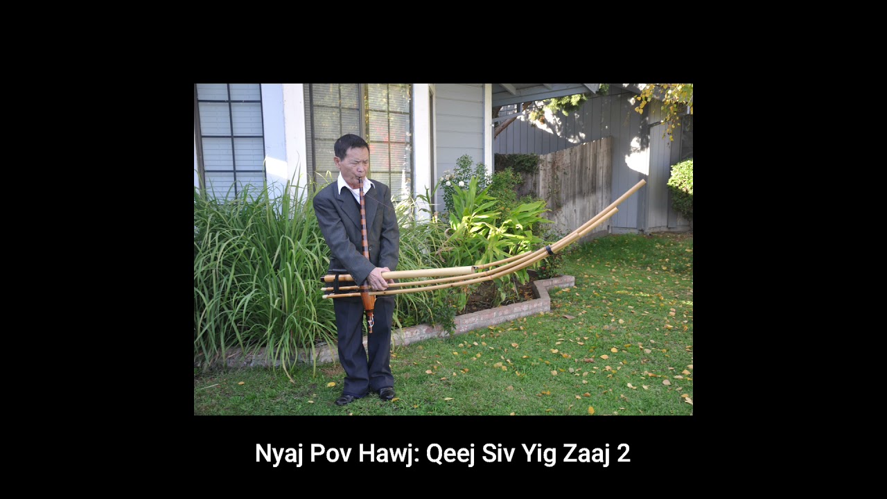 Nyaj Pov Hawj Qeej Siv Yig Zaaj 2