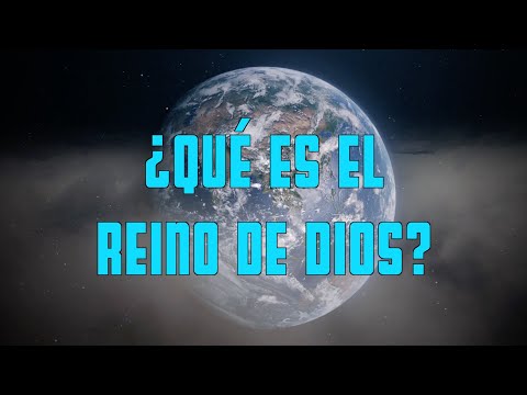 Video: ¿Qué es el reino de Dios bíblicamente?