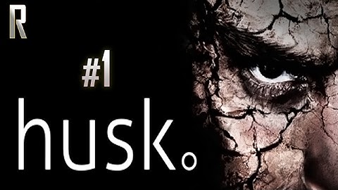 ► Husk - Walkthrough HD - Part 1