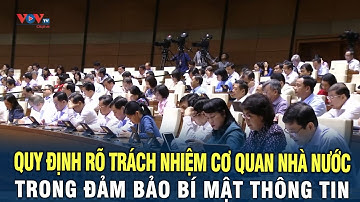 Cần quy định rõ "Trách Nhiệm" của Cơ Quan Quản Lý Nhà Nước trong đảm bảo bí mật thông tin
